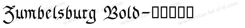 Zumbelsburg Bold字体转换